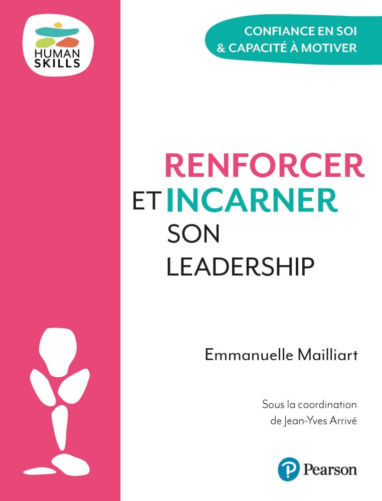 Couverture de Renforcer et incarner son leadership par Emmanuelle Mailliart